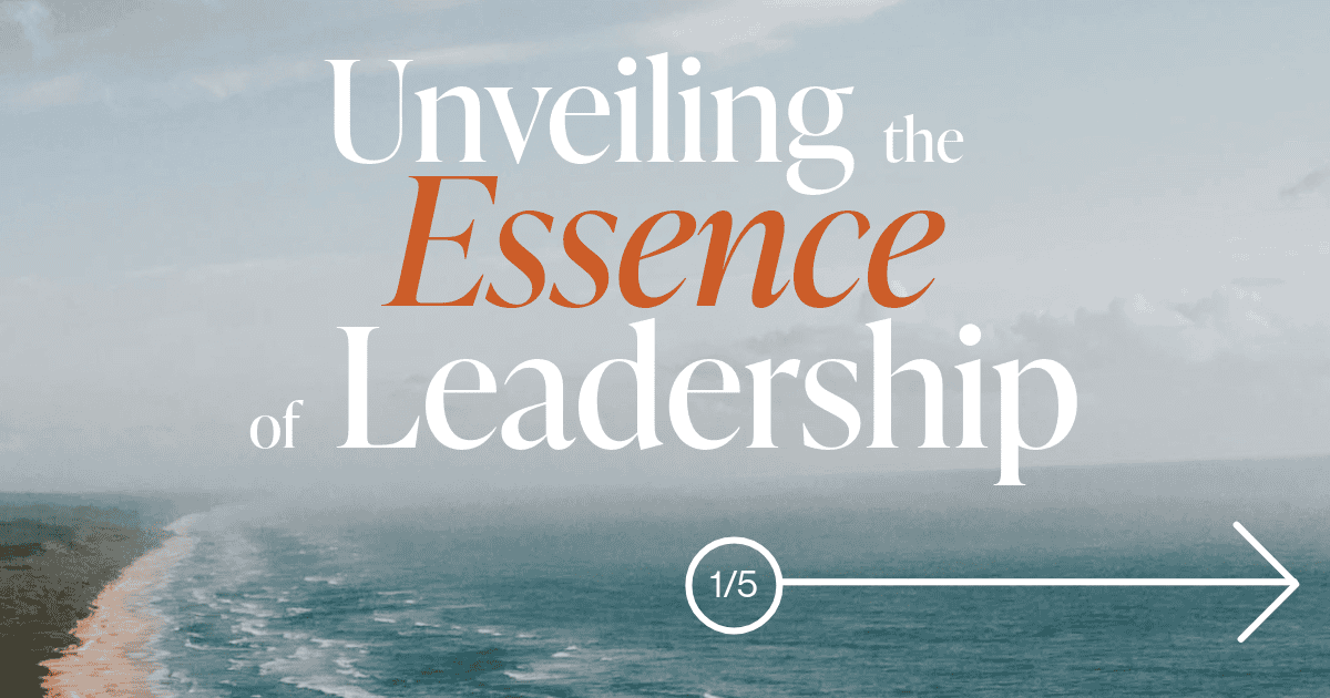 Blog Header - Unveiling the Essence of Leadership